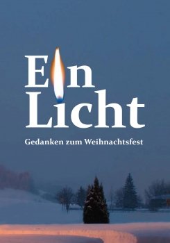 Ein Licht - Gedanken zum Weihnachtsfest